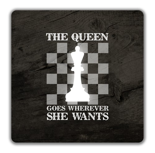 Chess the queen goes wherever - chess,